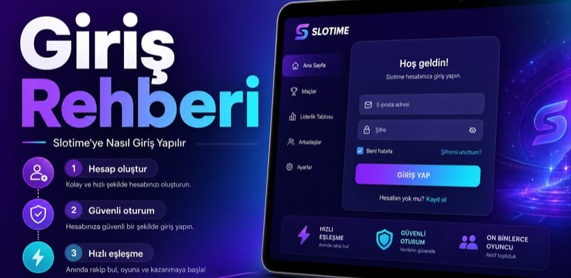 Slotime Nedir? Nasıl Giriş Yapılır? - Kapsamlı Platform Rehberi